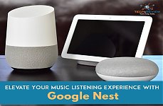 Elevate Your Music Listening Experience With Google Nest