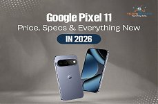 Google Pixel 11: Price, Specs & Everything New in 2026