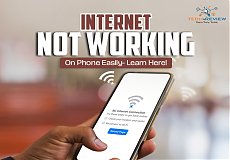 Fix Internet Not Working on Phone Easily- Learn Here!