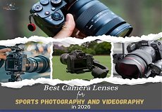 Best Camera Lenses for Sports Photography and Videography in 2026