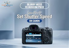 Blurry Mess to Museum Piece: Learn How to Set Shutter Speed on Canon
