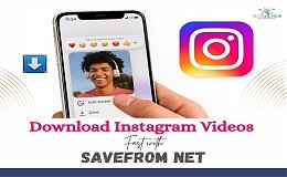 Download Instagram Videos Fast with SaveFrom Net