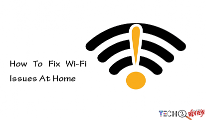 How To Fix Wi-Fi Issues