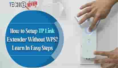 TP Link Extender Setup Without WPS