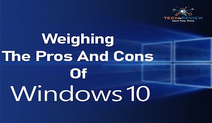 Pros And Cons Of Windows 10