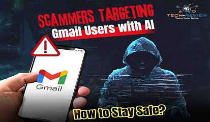 Scammers Targeting Gmail Users with AI How to Stay Safe?