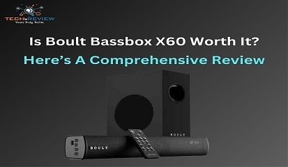 Is Boult Bassbox X60 Worth It? Here’s A Comprehensive Review