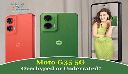Moto G35 5G Overhyped or Underrated?