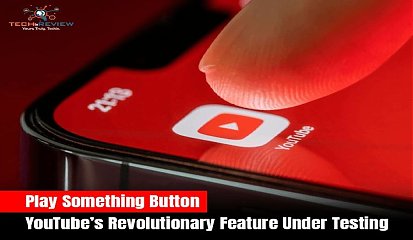 Play Something Button YouTube’s Revolutionary Feature Under Testing