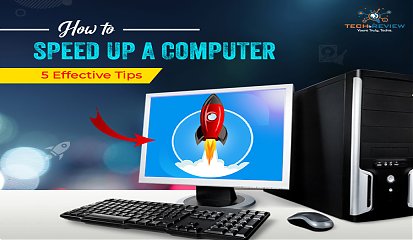How to Speed Up a Computer: 5 Effective Tips