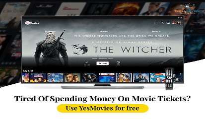 Tired Of Spending Money On Movie Tickets? Use YesMovies for free