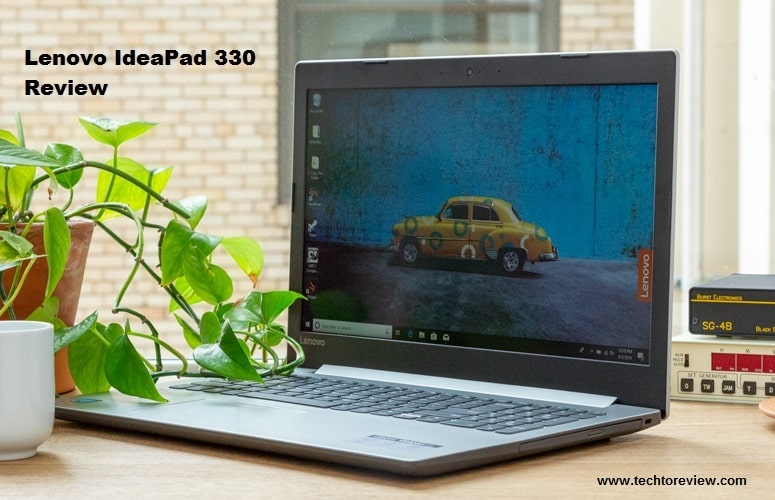Lenovo IdeaPad 330 Review