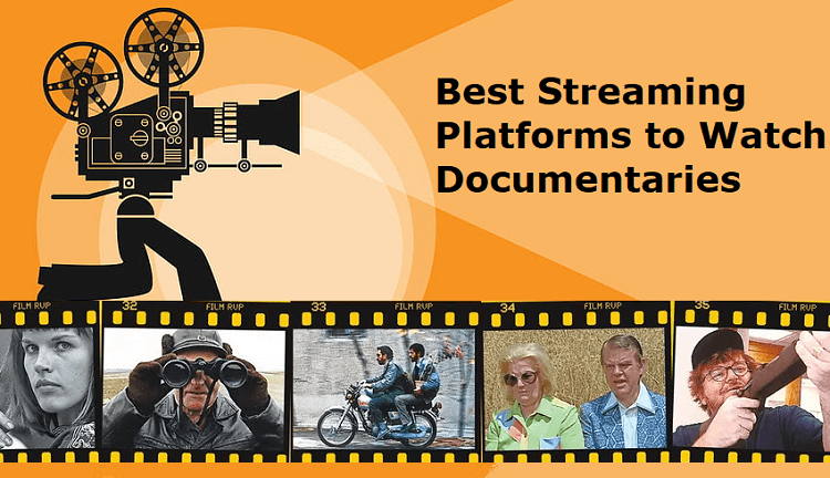 Best Streaming Platforms To Watch Documentaries
