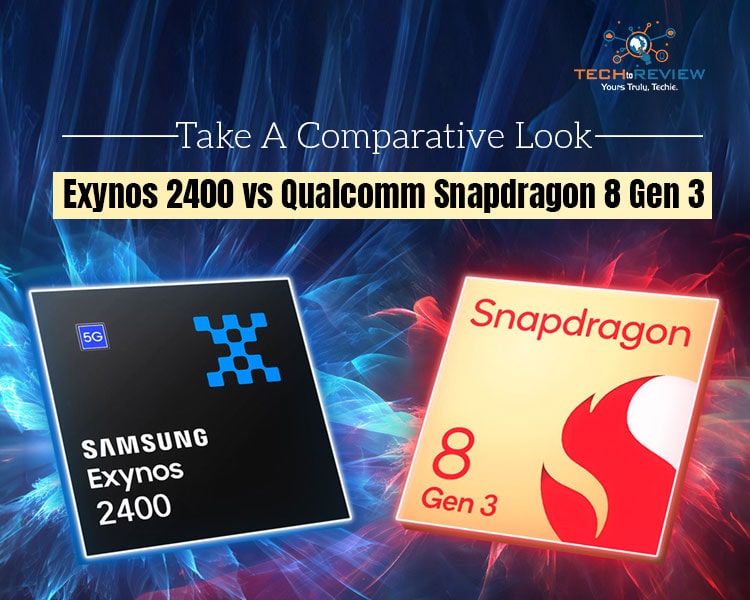 Exynos 2400 vs Qualcomm Snapdragon 8 Gen 3