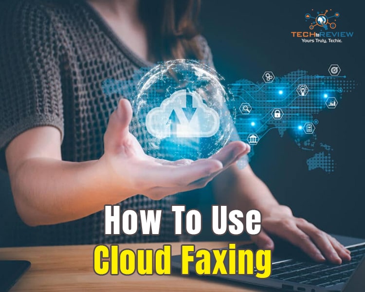 How To Use Cloud Faxing