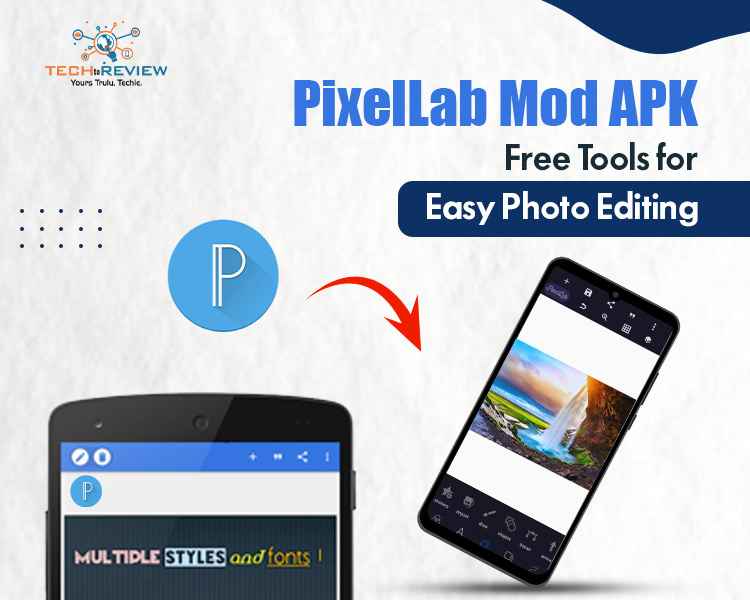 PixelLab Mod APK: Free Tools for Easy Photo Editing