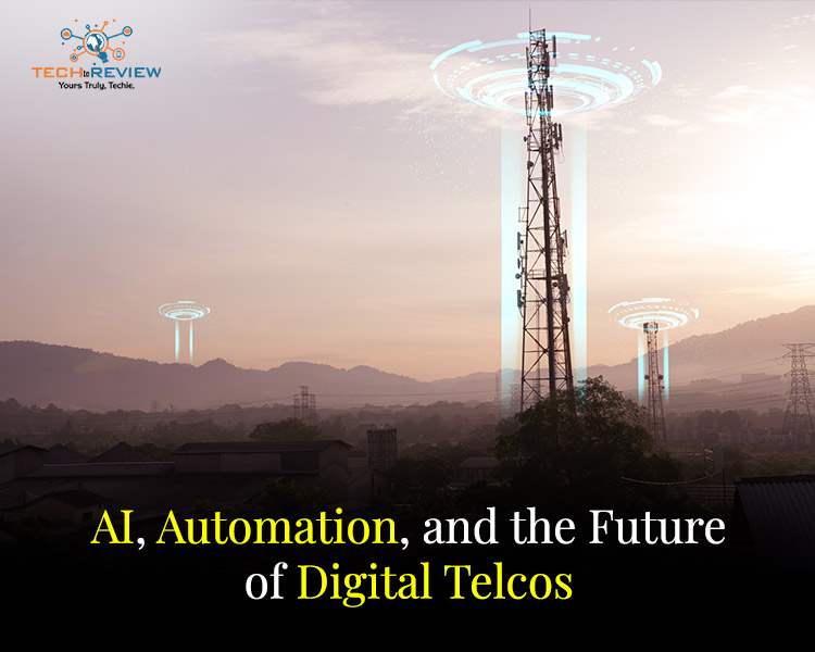 AI, Automation, and the Future of Digital Telcos