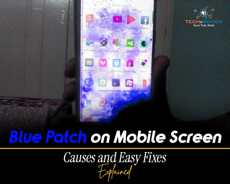 Blue Patch on Mobile Screen