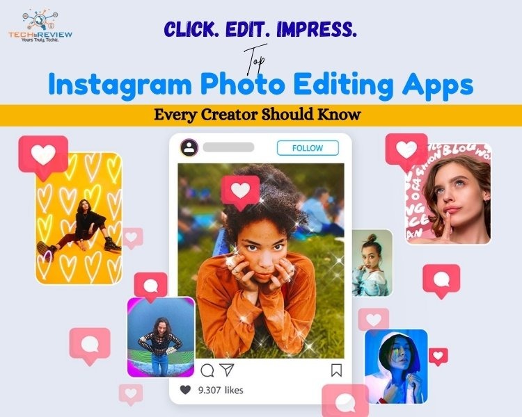 Click. Edit. Impress. Top Instagram Photo Editing Apps Every Creator Should Know
