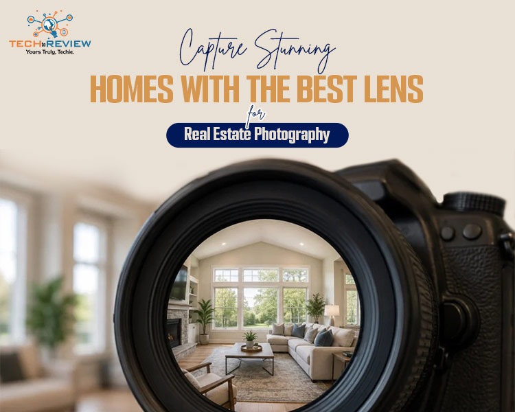 Capture Stunning Homes with the Best Lens for Real Estate Photography