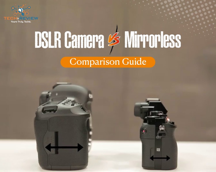 Mirrorless vs DSLR Camera Comparison Guide