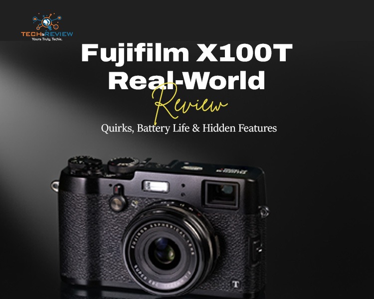 Fujifilm X100T Real-World Review: Quirks, Battery Life & Hidden Features