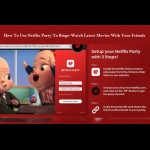 How to USe Netflix Party