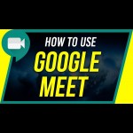 How to Use Google Meet
