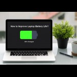 How To Improve Laptop Battery Life