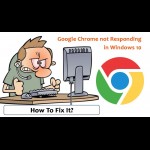 How to Fix Google Chrome Issue on Windows 10