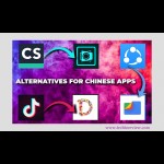 Alternatives to Banned Chinese Apps
