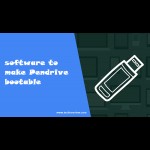 software to make Pendrive bootable