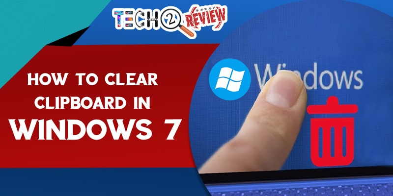 How to Clear Clipboard Windows 7