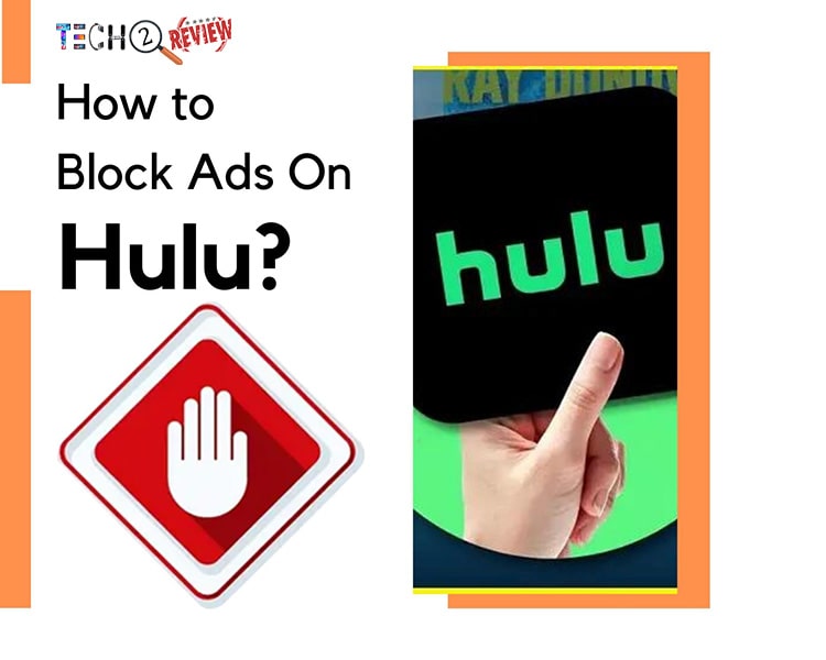 How to Block Ads on Hulu