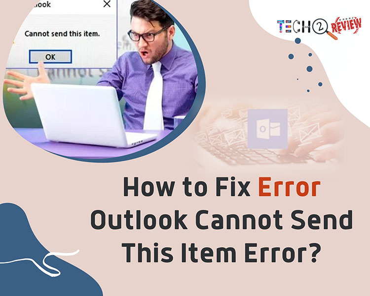 Outlook Cannot Send This Item