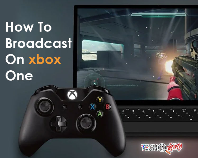 How to Broadcast on Xbox One