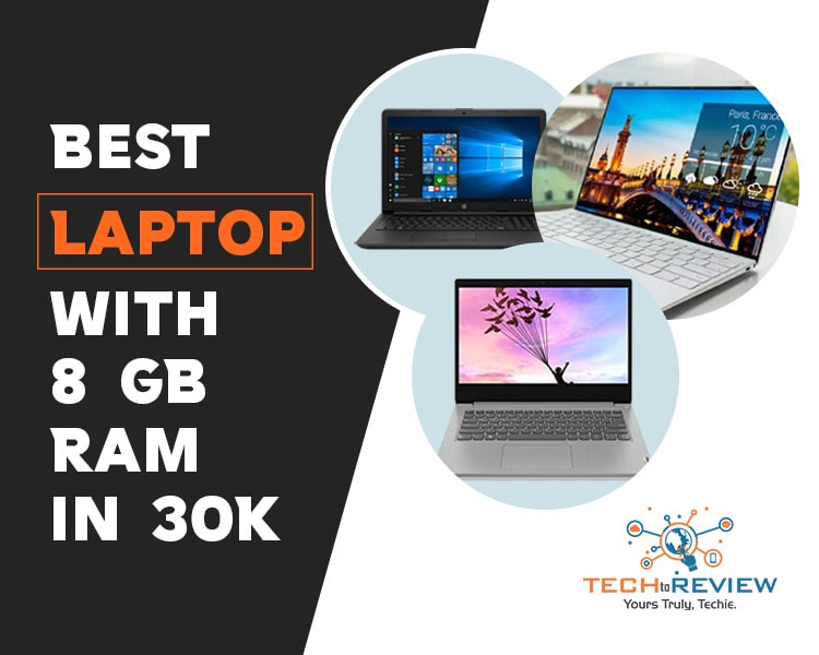 Best Laptop with 8 GB Ram in 30K