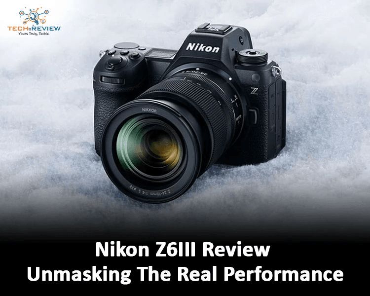 Nikon Z6III Review Unmasking The Real Performance