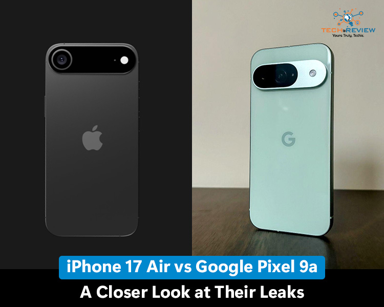 iPhone 17 Air vs Google Pixel 9a A Closer Look at Their Leaks