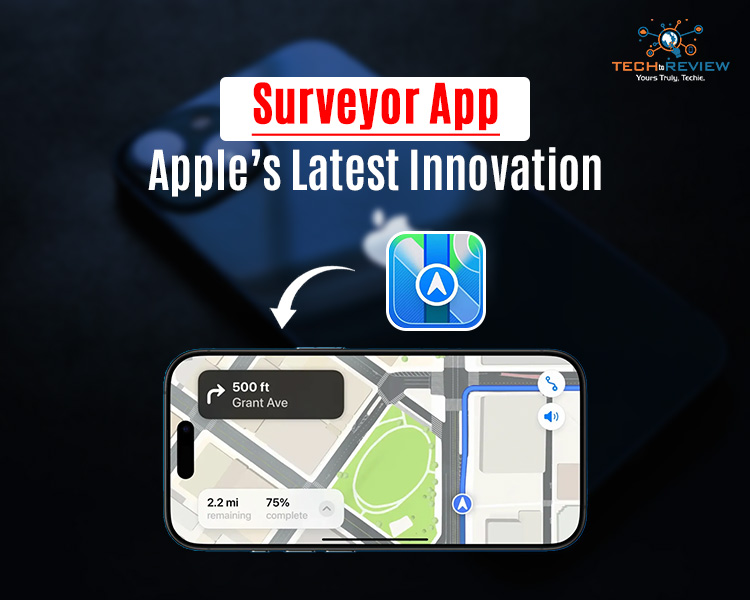 Surveyor App: Apple’s Latest Innovation in Mapping and Navigation Technology