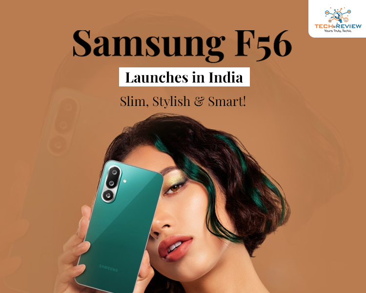 Samsung F56 Launches in India – Slim, Stylish & Smart!
