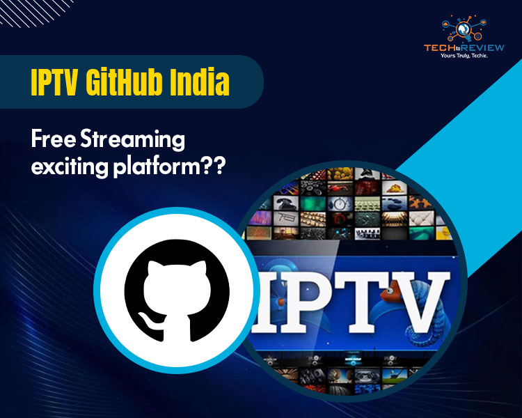 IPTV GitHub India: Free Streaming exciting platform??