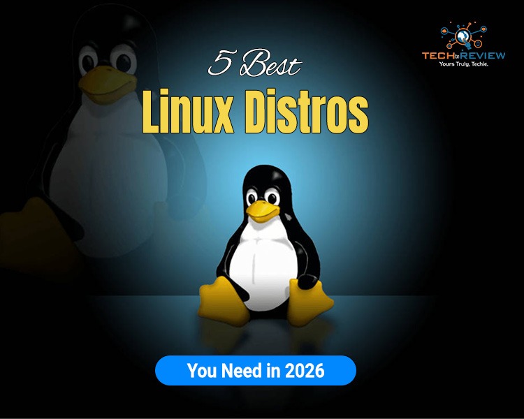 5 Best Linux Distros You Need in 2026