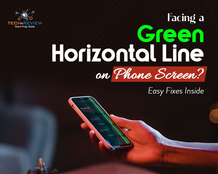 Green Horizontal Line on Phone Screen