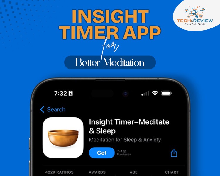 Insight Timer App for Better Meditation