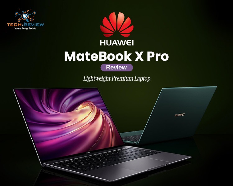 Huawei MateBook X Pro Review: Lightweight Premium Laptop